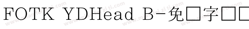 FOTK YDHead B字体转换